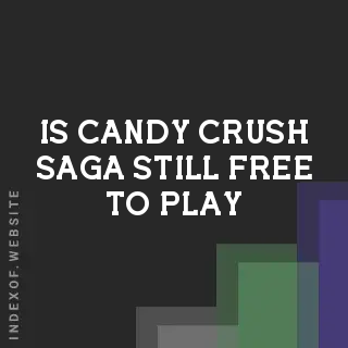 Is Candy Crush Saga still free to play? Banners