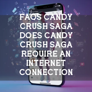 Candy Crush Saga FAQs Banner